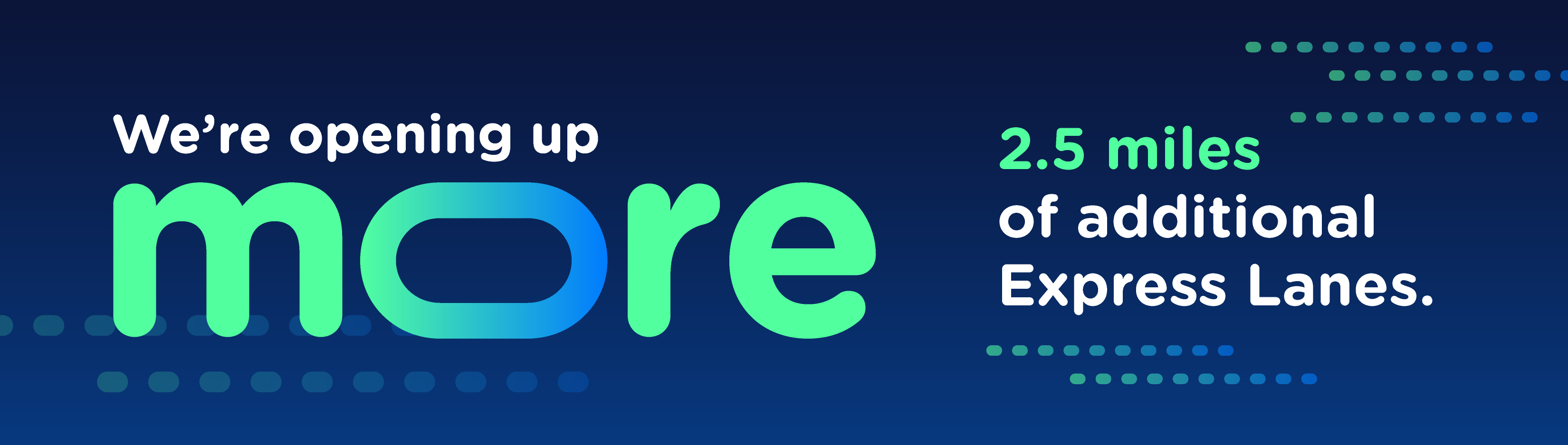 We're opening up MORE